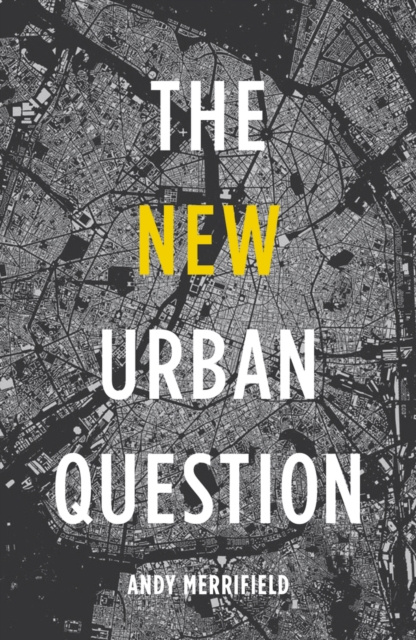 E-book New Urban Question Andy Merrifield