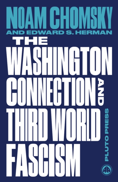 E-kniha Washington Connection and Third World Fascism Noam Chomsky