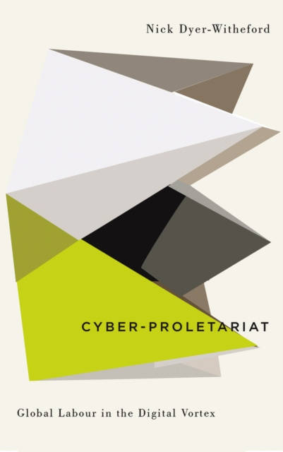 E-könyv Cyber-Proletariat Nick Dyer-Witheford