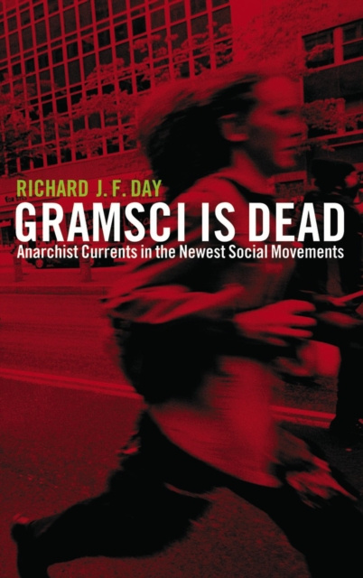 E-knjiga Gramsci is Dead Richard J. F. Day
