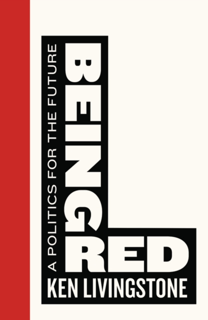 E-book Being Red Ken Livingstone