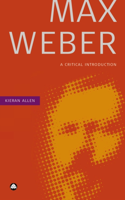 E-knjiga Max Weber Kieran Allen