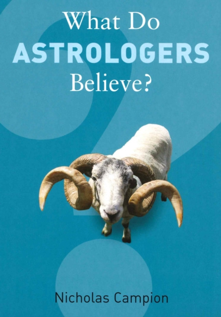 E-book What Do Astrologers Believe? Nicholas Campion