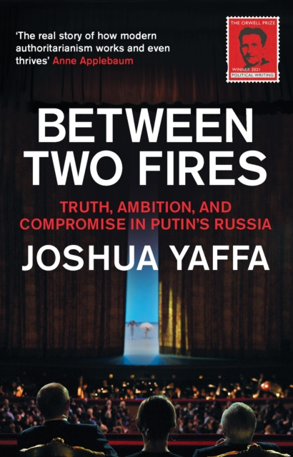 E-knjiga Between Two Fires Joshua Yaffa