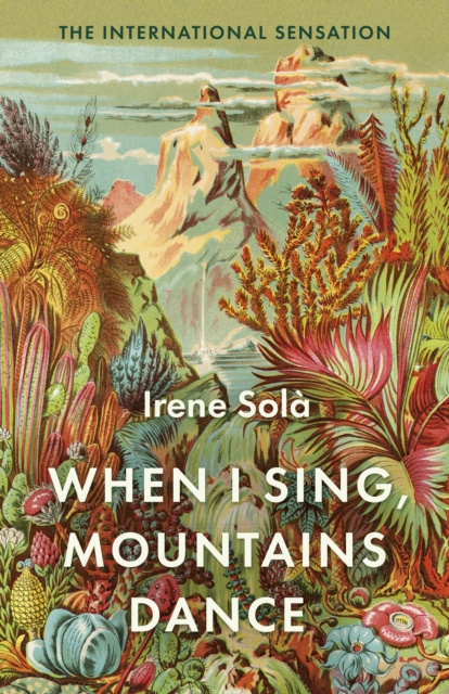 ebook When I Sing, Mountains Dance Irene Sola