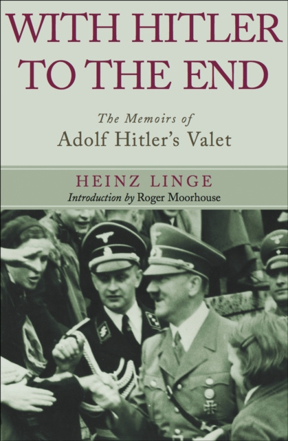 E-kniha With Hitler to the End Heinz Linge