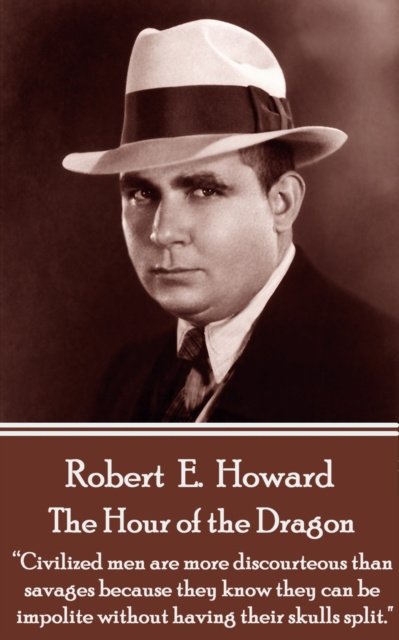 E-kniha Hour Of The Dragon Robert E. Howard