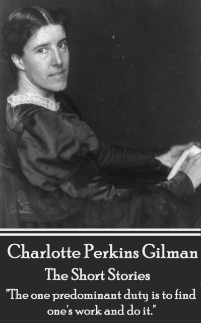 E-kniha Short Stories Of Charlotte Perkins Gilman Charlotte Perkins Gilman