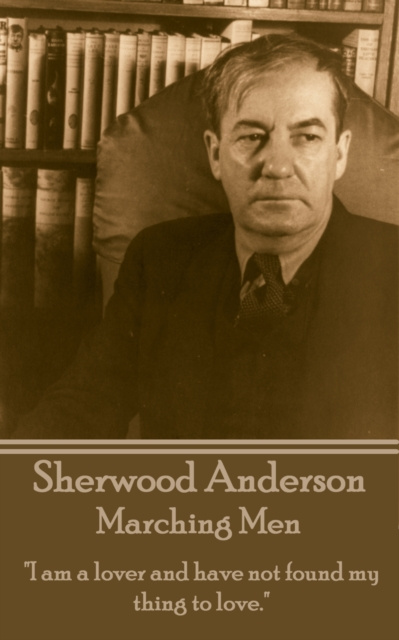 E-knjiga Marching Men Sherwood Anderson