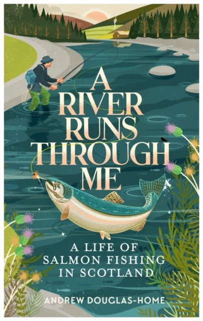 E-book River Runs Through Me Andrew Douglas-Home