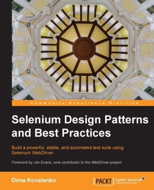 E-book Selenium Design Patterns and Best Practices Dima Kovalenko