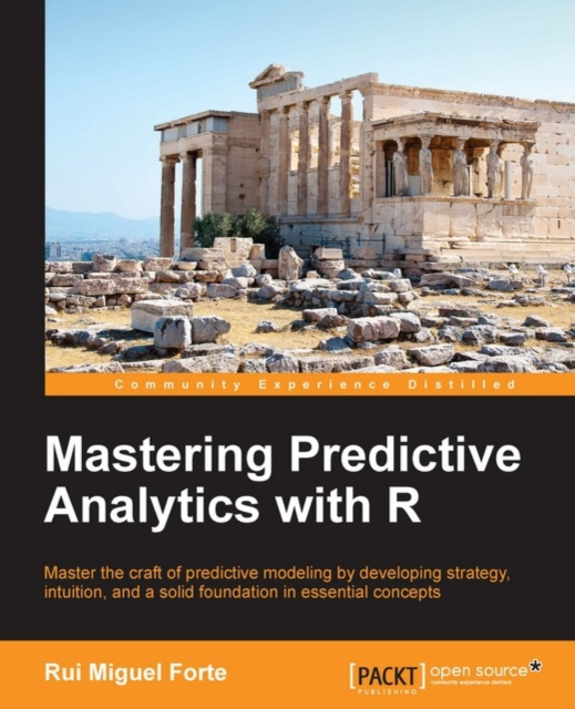 E-book Mastering Predictive Analytics with R Rui Miguel Forte