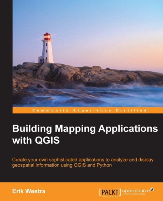 E-book Building Mapping Applications with QGIS Erik Westra