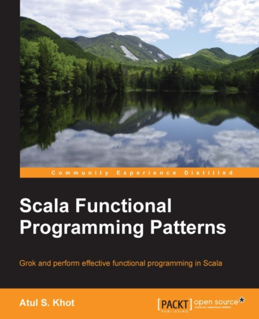 E-knjiga Scala Functional Programming Patterns Atul S. Khot