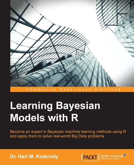 E-knjiga Learning Bayesian Models with R Dr. Hari M. Koduvely