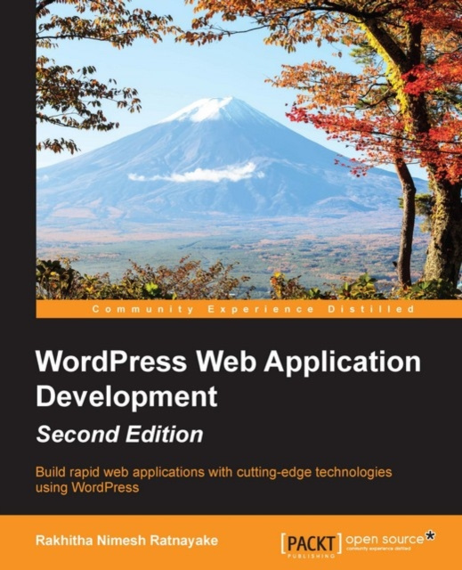 E-knjiga WordPress Web Application Development - Second Edition Rakhitha Nimesh Ratnayake