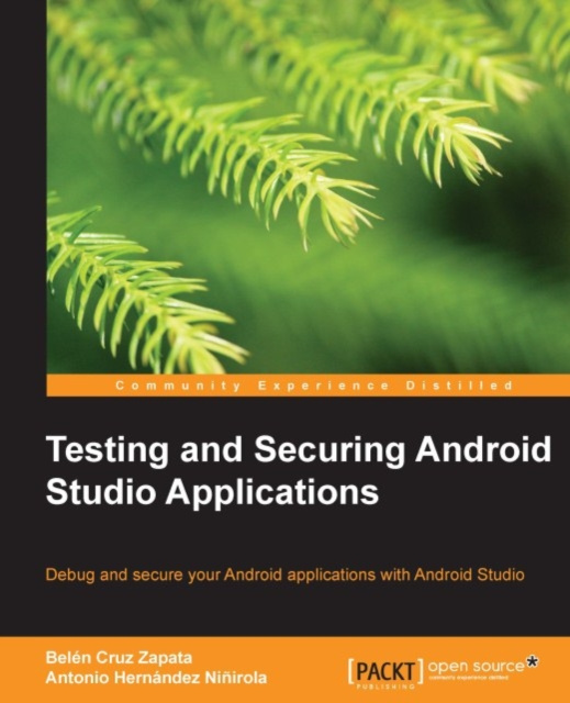 E-knjiga Testing and Securing Android Studio Applications Belen Cruz Zapata
