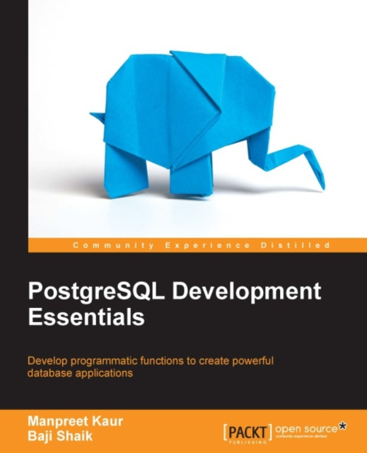 E-knjiga PostgreSQL Development Essentials Manpreet Kaur