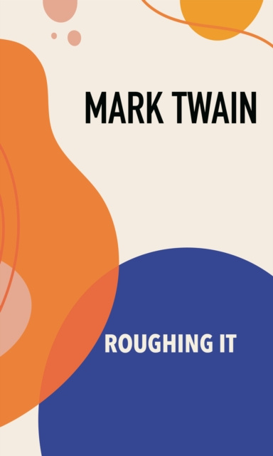 E-knjiga Roughing It Mark Twain