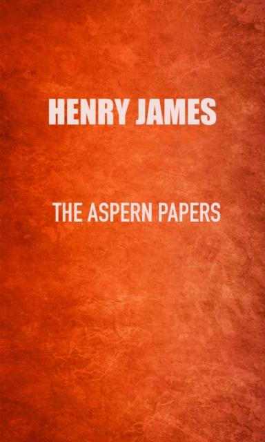E-knjiga Aspern Papers Henry James