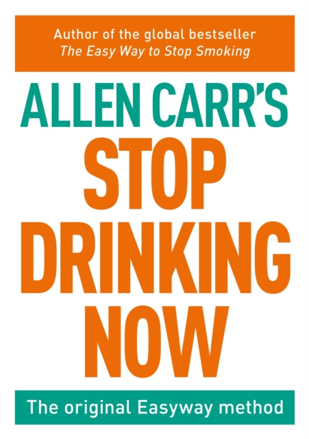 E-kniha Stop Drinking Now Allen Carr