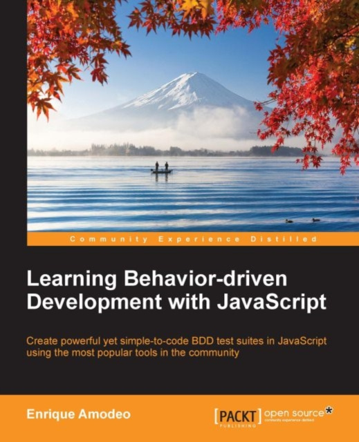 E-Book Learning Behavior-driven Development with JavaScript Enrique Amodeo