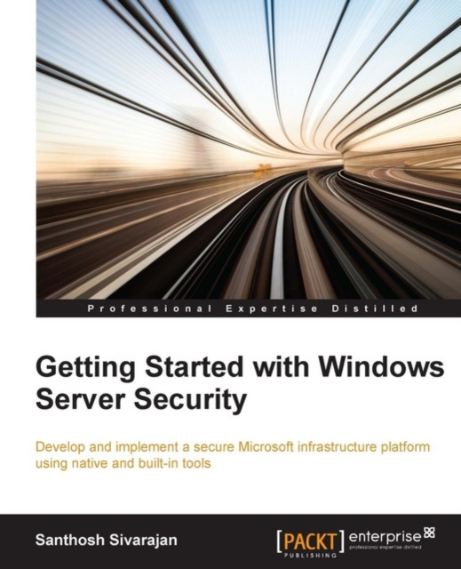 E-knjiga Getting Started with Windows Server Security Santhosh Sivarajan