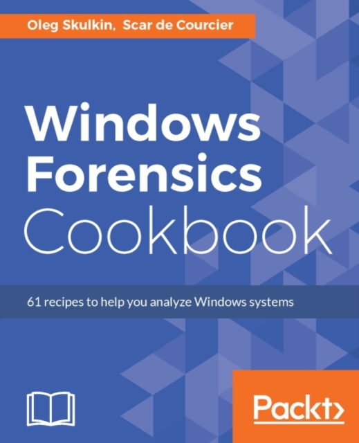 E-book Windows Forensics Cookbook Oleg Skulkin