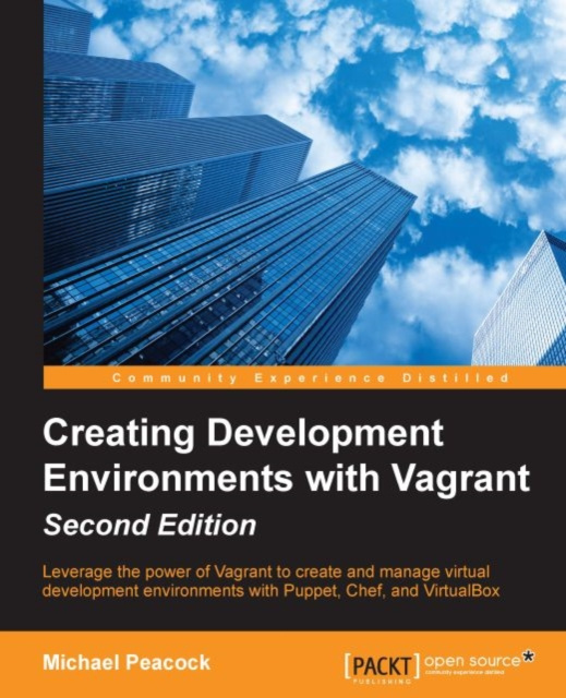 E-book Creating Development Environments with Vagrant - Second Edition Michael Peacock