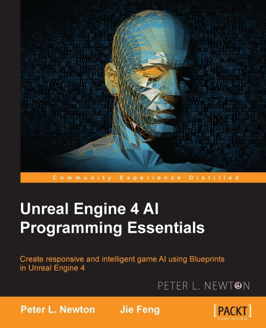 E-book Unreal Engine 4 AI Programming Essentials Peter L. Newton