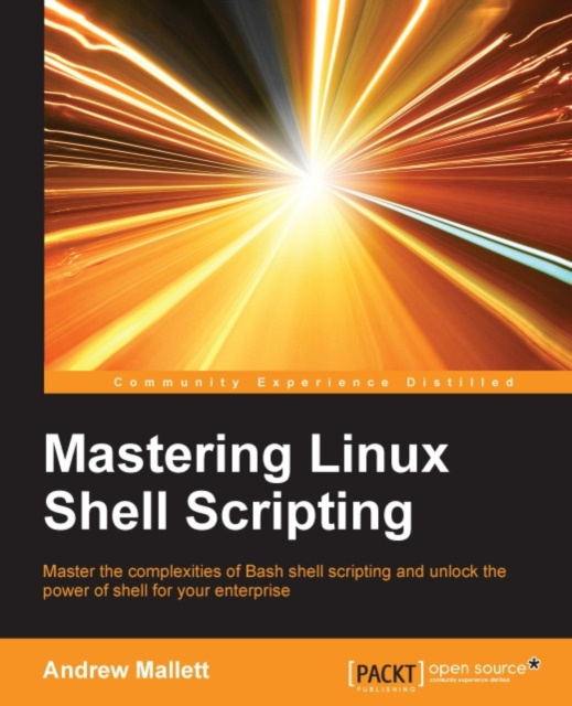 E-Book Mastering Linux Shell Scripting Andrew Mallett