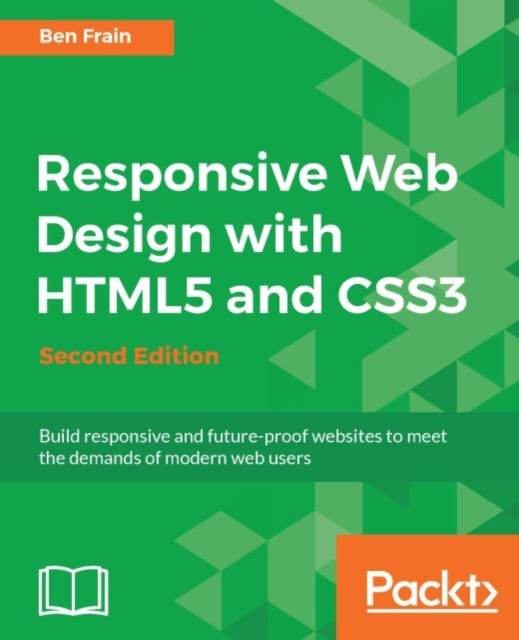 E-book Responsive Web Design with HTML5 and CSS3 - Second Edition Ben Frain