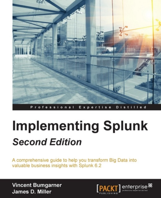 E-knjiga Implementing Splunk - Second Edition Vincent Bumgarner