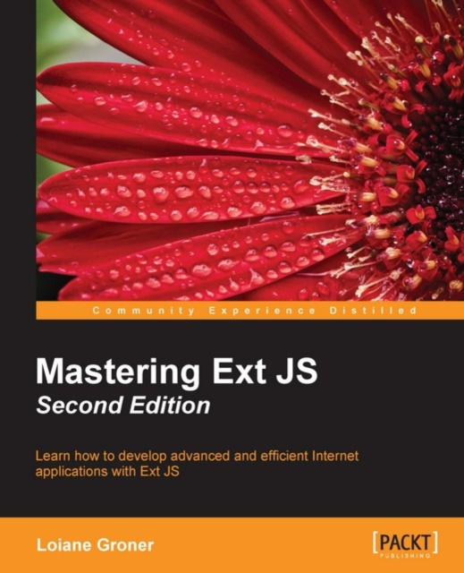 ebook Mastering Ext JS - Second Edition Loiane Groner