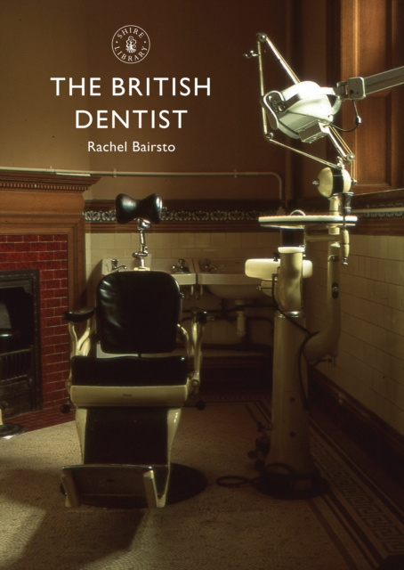 E-knjiga British Dentist Bairsto Rachel Bairsto