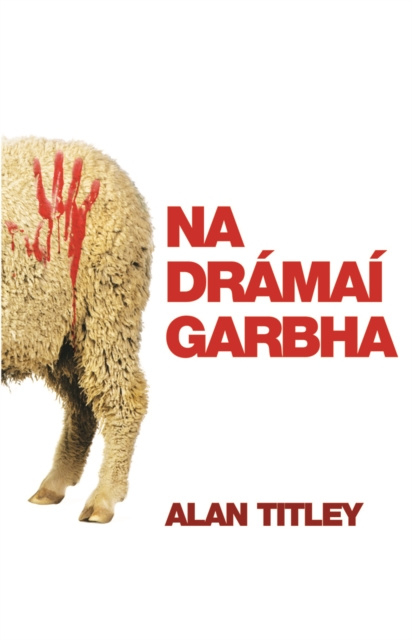 E-kniha Na Dramai Garbha Alan Titley