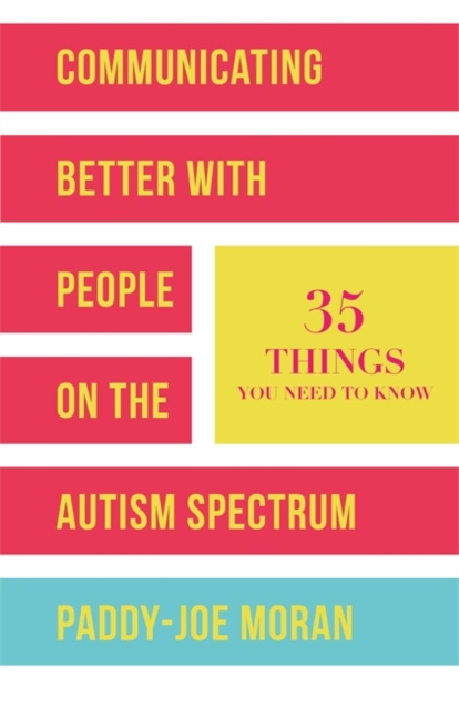 E-book Communicating Better with People on the Autism Spectrum Paddy-Joe Moran