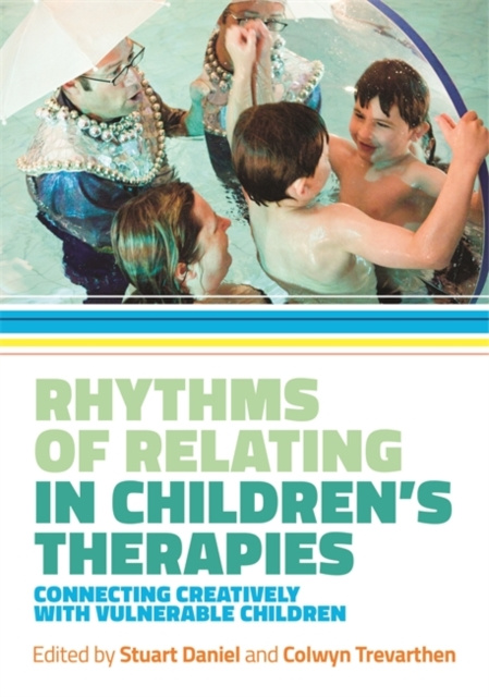 E-kniha Rhythms of Relating in Children's Therapies Stuart Daniel