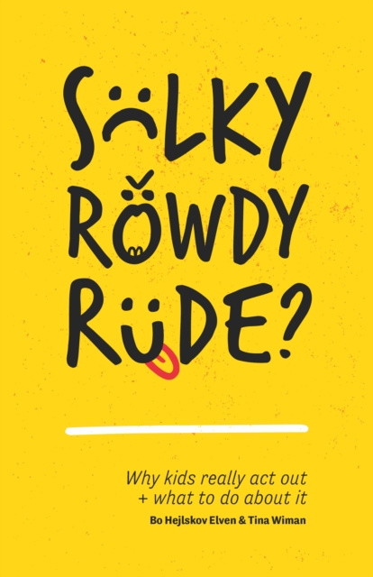 E-book Sulky, Rowdy, Rude? Bo  Hejlskov Elven