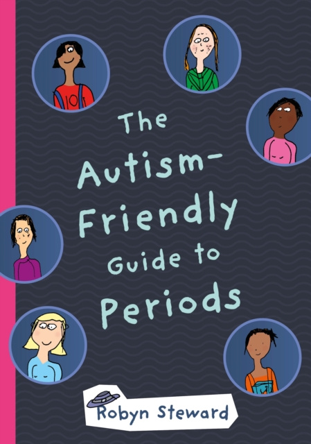 E-Book Autism-Friendly Guide to Periods Robyn Steward