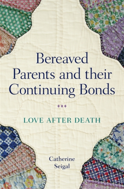 E-book Bereaved Parents and their Continuing Bonds Catherine Seigal