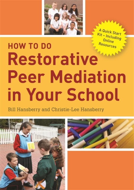 E-kniha How to Do Restorative Peer Mediation in Your School Bill Hansberry