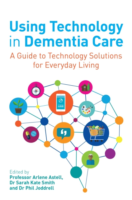 E-knjiga Using Technology in Dementia Care Arlene Astell