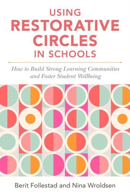 E-knjiga Using Restorative Circles in Schools Nina Wroldsen
