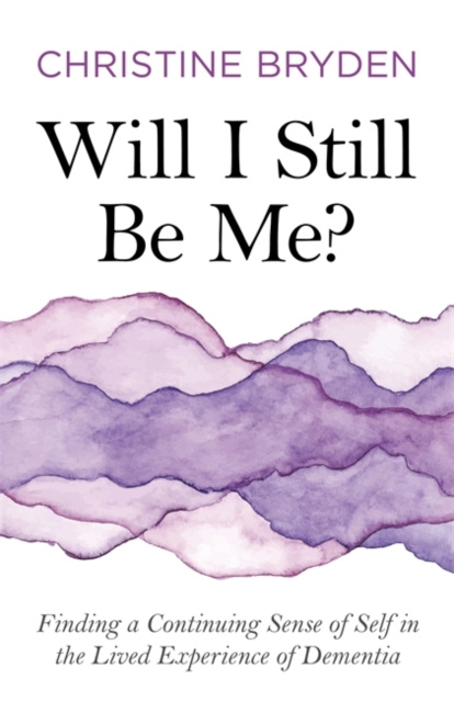 E-book Will I Still Be Me? Christine Bryden
