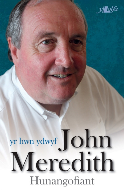 E-Book Hwn Ydwyf, Yr - Hunangofiant John Meredith John Meredith