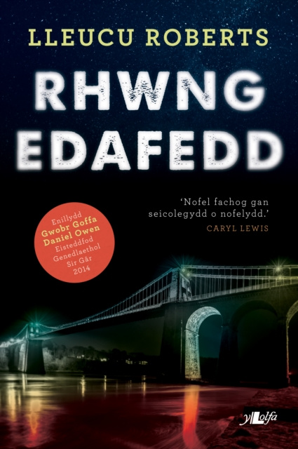 E-kniha Rhwng Edafedd - Enillydd Gwobr Goffa Daniel Owen 2014 Lleucu Roberts