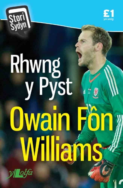 E-book Stori Sydyn: Rhwng y Pyst - Hunangofiant Owain Fon Williams Owain Fon Wililams