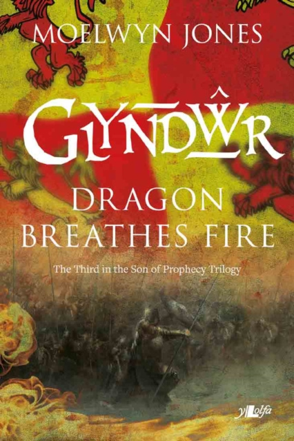 E-knjiga Son of Prophecy: Glyndwr Dragon Breathes Fire Moelwyn Jones