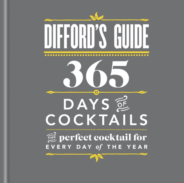 E-kniha Difford's Guide: 365 Days of Cocktails Simon Difford